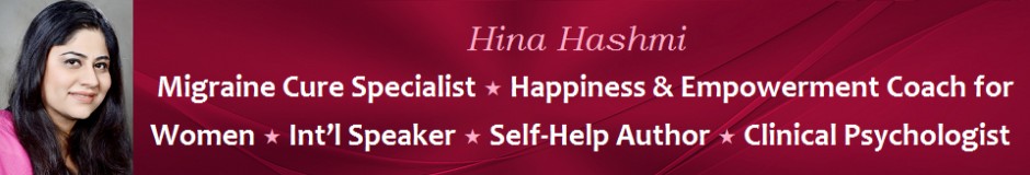 Hina Hashmi – Success Coach, Author, Clinical Psychologist, Motivational Speaker